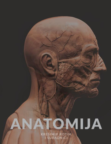 Anatomija  / Krešimir Rotim i suradnici ; ilustracije izradili Matej Pašalić, Alma Jović Šimunec