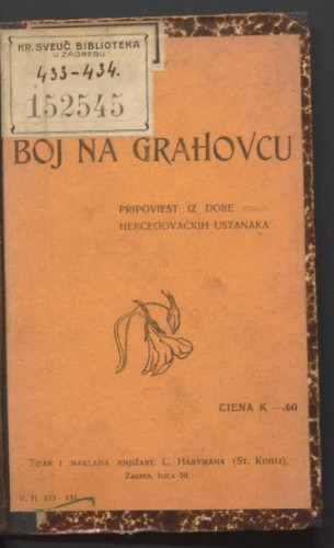 Boj na Grahovcu : pripovijest iz dobe hrecegovačkih ustanaka / Ch. Šegvić.