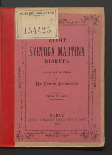 Život svetoga Martina biskupa opjevan pučkim stihom /  od Frana Jerićevića.