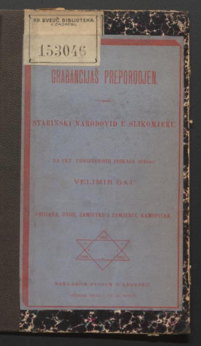 Grabancijaš preporodjen : starinski narodovid u slikomjeru / spisao Velimir Gaj.