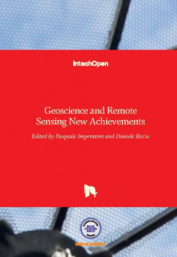 Geoscience and remote sensing new achievements / edited by Pasquale Imperatore and Daniele Riccio