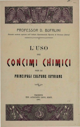 L'uso dei concimi chimici : per le principali culture Istriane / D. Bufalini.