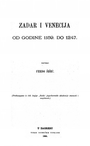 Zadar i Venecija od godine 1159. do 1247.   / napisao Ferdo Šišić.