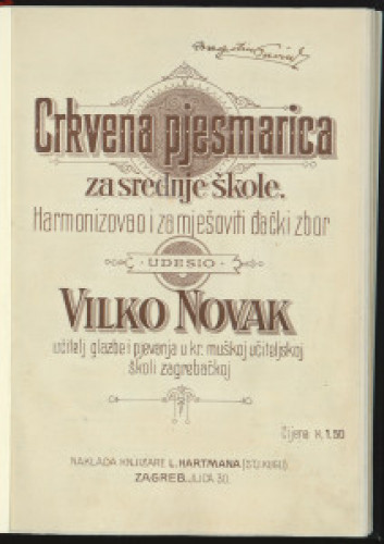 Crkvena pjesmarica   : za srednje škole  / harmonizovao i za mješoviti đački zbor udesio Vilko Novak.