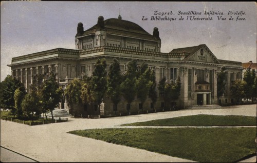 Zagreb, Sveučilišna knjižnica : Pročelje = La Bibliothèque de l'Université. Vue de face.