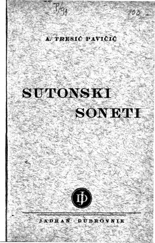 Sutonski soneti /A. Tresić Pavičić.