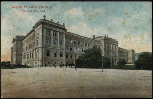Zagreb Kr. velika gimnazija   : Le grand lycée royal.