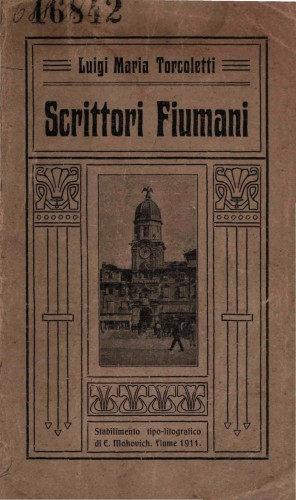 Scrittori Fiumani   / Luigi Maria Torcoletti.