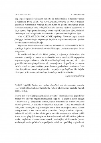 Anica Nazor, Knjiga o hrvatskoj glagoljici   : "Ja slova znajući govorim ---", Erasmus naklada, Zagreb, 2008. : [prikaz]  / Mateo Žagar