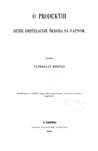 O produktih suhe destilacije škroba sa vapnom   / napisao Vatroslav Horvat.