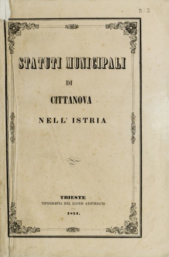 Statuti municipali di Cittanova nell' Istria.