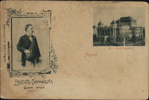 Zagreb : Hrv. zemalj. kazalište. Ernesto Cammarota, Operni tenor.
