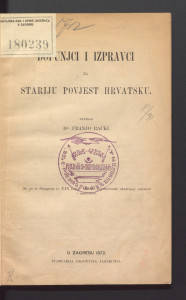 Dopunjci i izpravci za stariju povjest hrvatsku / napisao Franjo Rački.