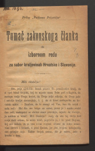 Tumač zakonskoga članka ob izbornom redu za Sabor Kraljevinah Hrvatske i Slavonije. 