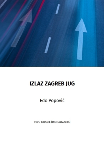 Izlaz Zagreb jug / Edo Popović