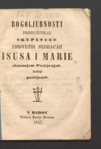 Bogoljubnosti pridruženikah Skupštine prisvetih serdacah Isusa i Marie skazanjem proštjenjah njoj podiljenih. 