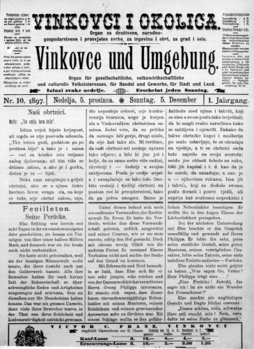 Vinkovce und Umgebung : Organ für gesellschaftliche, volkswirthschaftliche und culturelle Volksinteressen, für Handel und Gewerbe für Stadt und Land : 1,10(1897) / verantwortlicher Redakteur M. Hirschberger.
