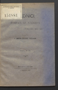 Biednici : pjesan iz naroda ... / spjevao J. Anton Davidić, Riečanin.
