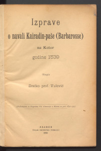 Izprave o navali Kairadin-paše (Barbarosse) na Kotor godine 1539. 