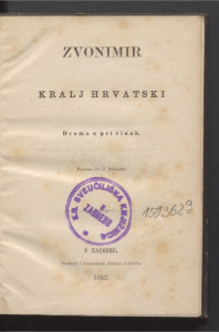 Zvonimir kralj hrvatski : drama u pet činah / napisao J. Subbotić.