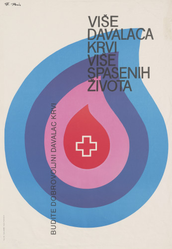Više davalaca krvi više spašenih života : Budite dobrovoljni davalac krvi / F. [Ferdo] Bis