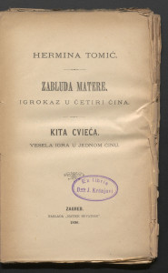 Zabluda matere : igrokaz u četiri čina ; Kita cvieća : vesela igra u jednom činu / Hermina Tomić.