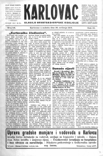 Karlovac : glasilo Hrvatsko-srpske koalicije : 3,114(1914) / odgovorni urednik Ivo Badovinac.