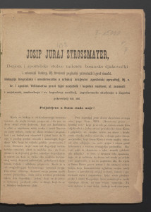 Josip Juraj Strossmayer, Božjom i Apostolske Stolice milošću bosansko djakovački i sriemski biskup, nj. svetosti papinski pristolnik i grof rimski, biskupija biogradske i smederevačke u srbskoj kraljevini apoštolski upravitelj, nj. c. kr. i apoštol. veličanstva pravi tajni savjetnik i kapelan naslovni, sl. znanosti i umjetnosti, mudroslovlja i sv. bogoslovja naučitelj, jugoslavenske akademije ... : poljubljeno u Isusu stado moje! / Josip Juraj.