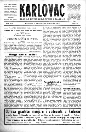 Karlovac : glasilo Hrvatsko-srpske koalicije : 3,103(1914) / odgovorni urednik Ivo Badovinac.