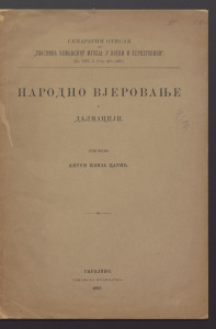Narodno vjerovanje u Dalmaciji / priopćio Antun Ilija Carić.