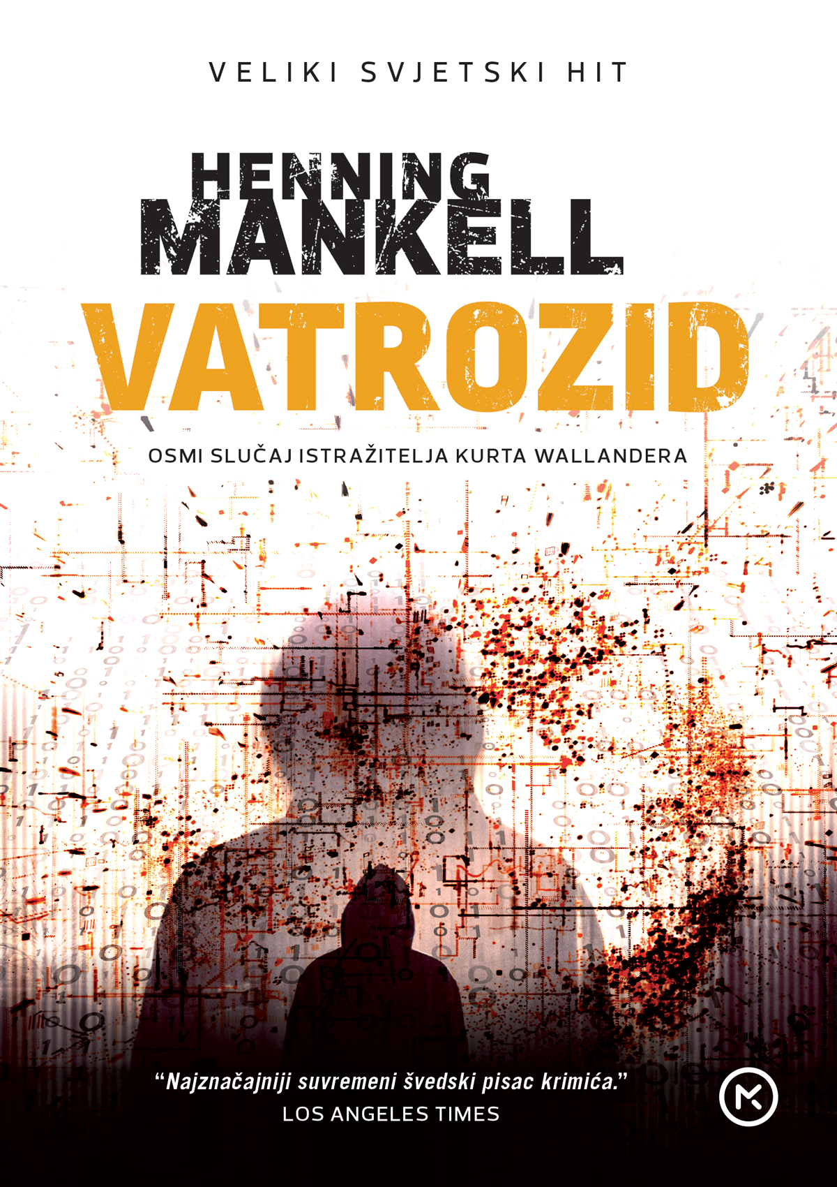 Vatrozid / Henning Mankell ; s njemačkoga prevela Branka Grubić