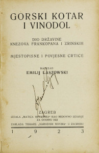 Gorski kotar i Vinodol : dio državine knezova Frankopana i Zrinskih : mjestopisne i povjesne crtice.