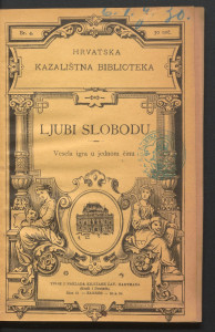 Ljubi slobodu : vesela igra u jednom činu / po francuzkom preveo J. Romanić.