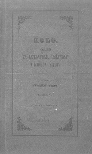 Kolo : članci za literaturu, umetnost i narodni život : 6,3(1847) / urednik: Stanko Vraz.