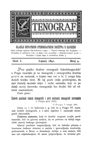 Stenograf : glasilo Hrvatskog stenografskog društva u Zagrebu : 1,4(1891) / uređuje Vladimir Kesterčanek.