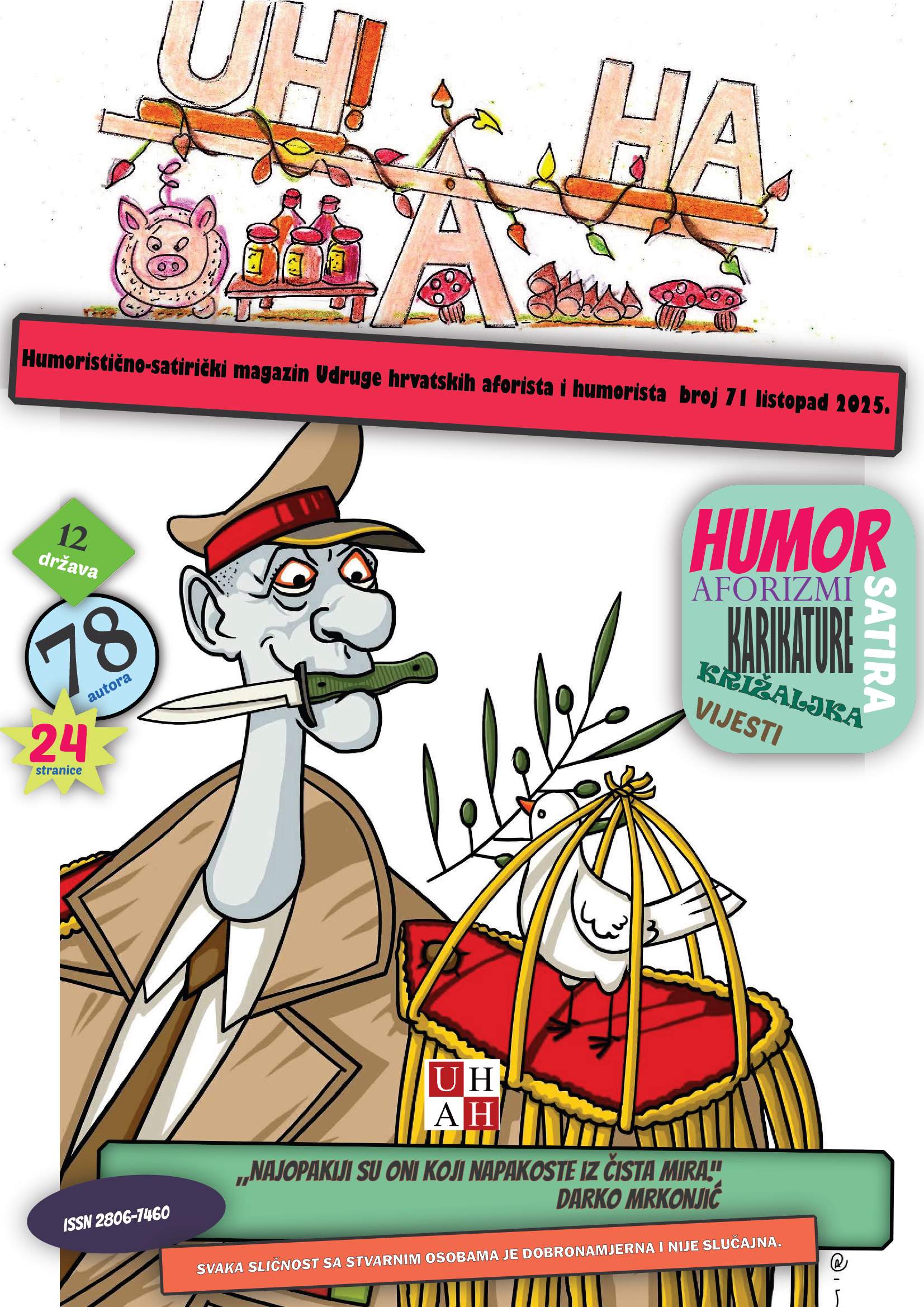 Uh!Aha : humoristično-satirički magazin Udruge hrvatskih aforista i humorista : 71(2025) / glavni urednik Dražen Jergović.