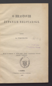 O hrastovih županije belovarske / napisao Lj. Vukotinovića.