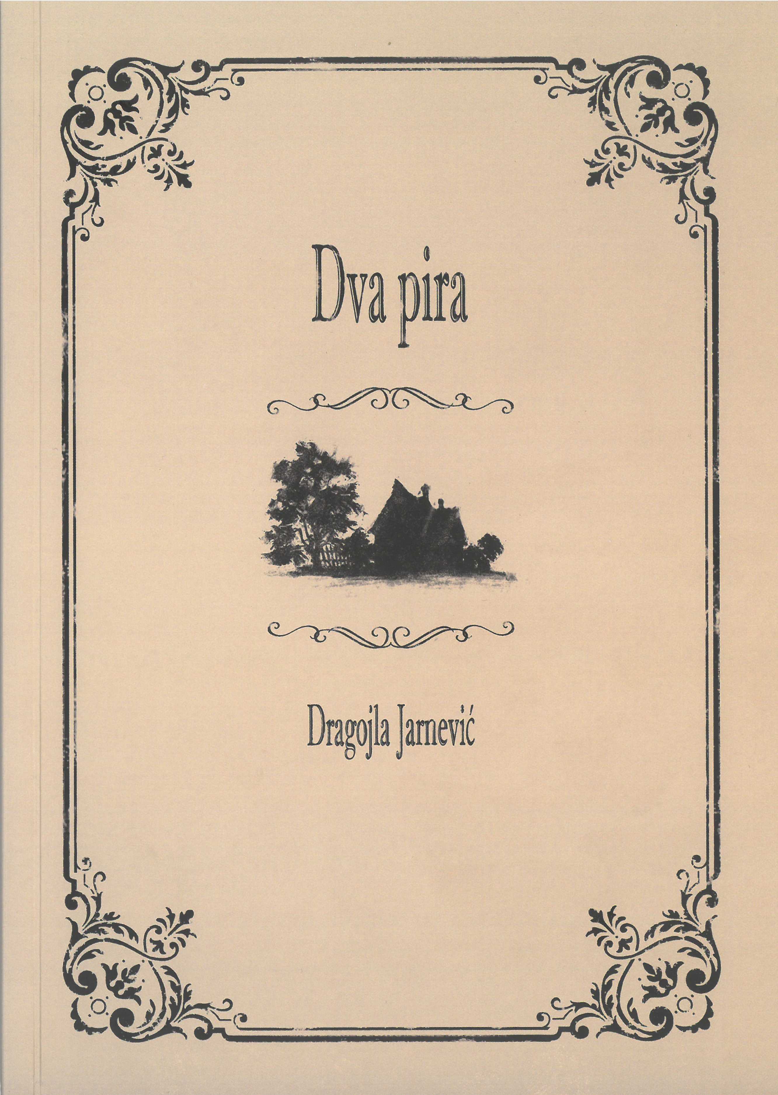 Dva pira / Dragojla Jarnević