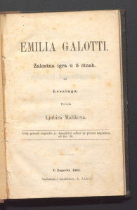 Emilia Galotti : žalostna igra u 5 činah / od Lessinga ; prevela Ljubica Mařikova.