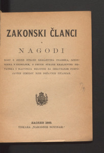 Zakonski članci o nagodi koju s jedne strane Kraljevina Ugarska, sjedinjena s Erdeljem, s druge strane Kraljevine Hrvatska i Slavonija, sklopiše za izravnanje postojavših izmedju njih državnih pitanjah. 