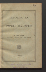 Geologija i Mojsijev hexaemeron / razpravio Juraj Dočkal.