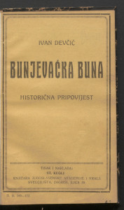 Bunjevačka buna : historična pripovijest / Ivan Devčić.