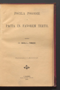Počela pogodbe i pacta in favorem tertii / napisao Nikola Tomašić.