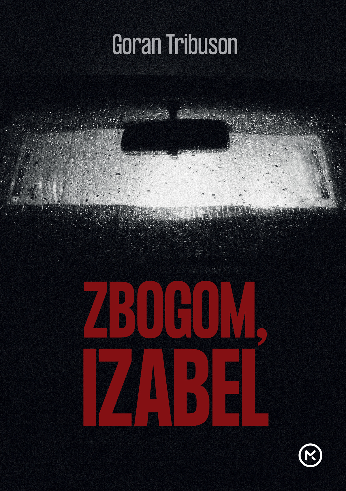 Zbogom, Izabel / Goran Tribuson.
