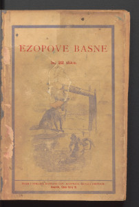 Ezopove basne : za mladež :s dvadeset i dvije slike / prir. Ivan Filipović.