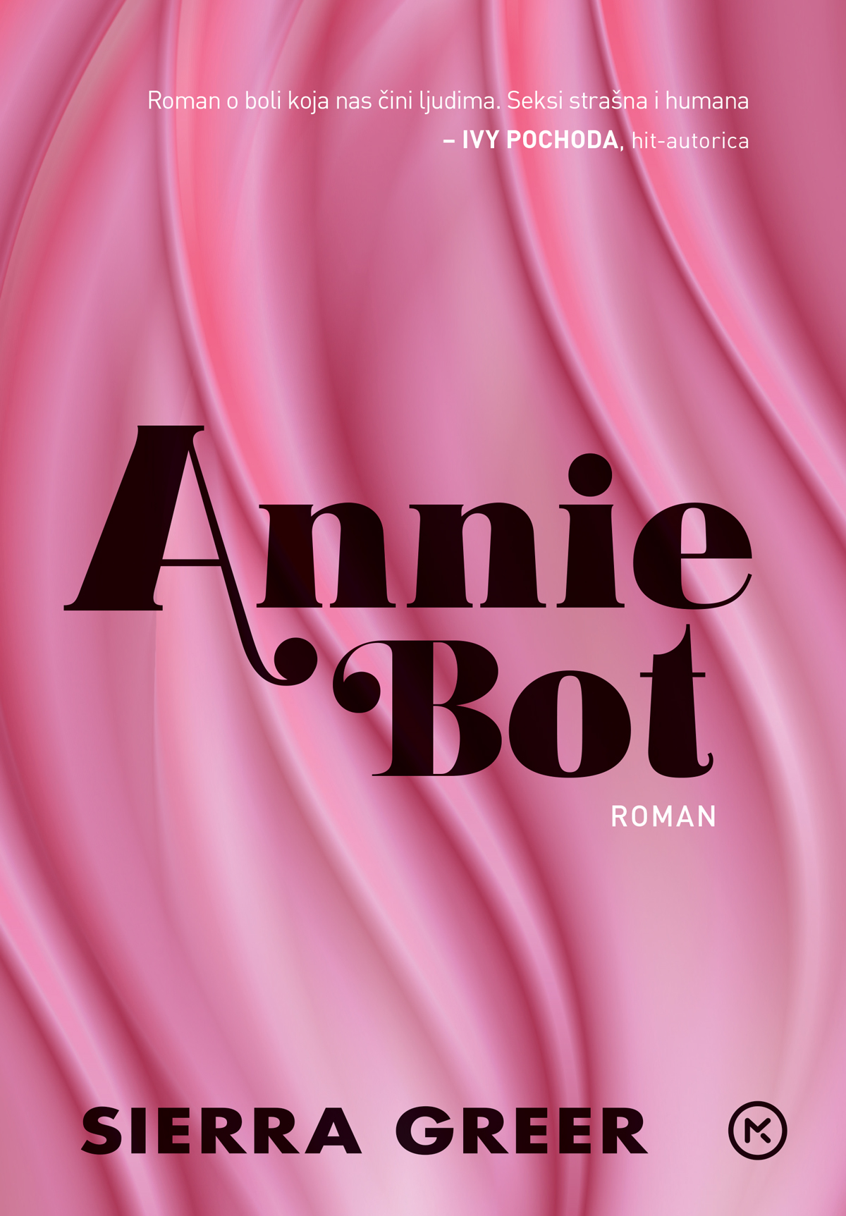 Annie Bot / Sierra Greer ; s engleskoga prevela Dijana Štambak