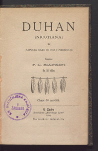 Duhan (Nicotiana) ili Naputak kako se goji i priredjuje : sa 32 slike / napisao P. L. Biankini.
