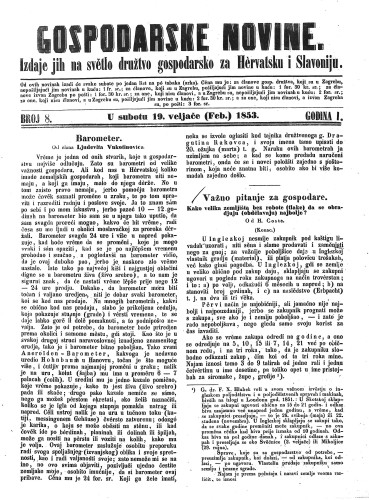 Gospodarske novine : izdaje jih na svetlo družtvo gospodarsko za Hervatsku i Slavoniju : 1,8(1853) / odgovorni urednik Dragutin Rakovec.