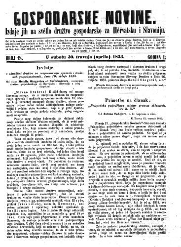 Gospodarske novine : izdaje jih na svetlo družtvo gospodarsko za Hervatsku i Slavoniju : 1,18(1853) / odgovorni urednik Dragutin Rakovec.