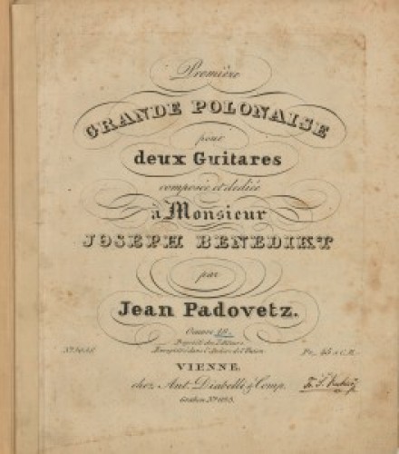 Première grande polonaise   : pour deux guitares : oeuvre 18. ; Basso e cello  / composée par Jean Padovetz.
